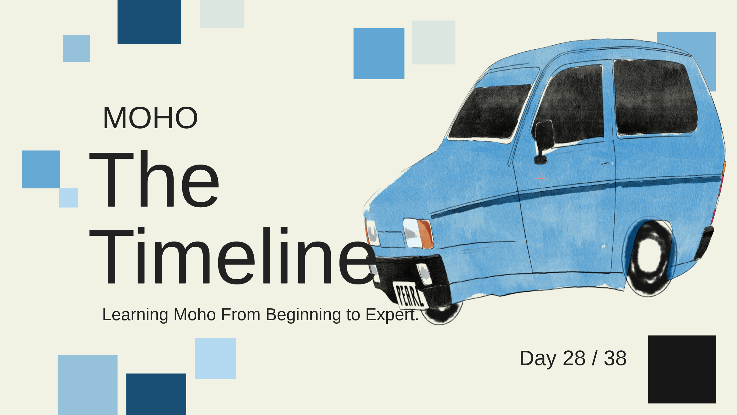 Part 28/38. Timeline. Learning Moho from beginner to expert.