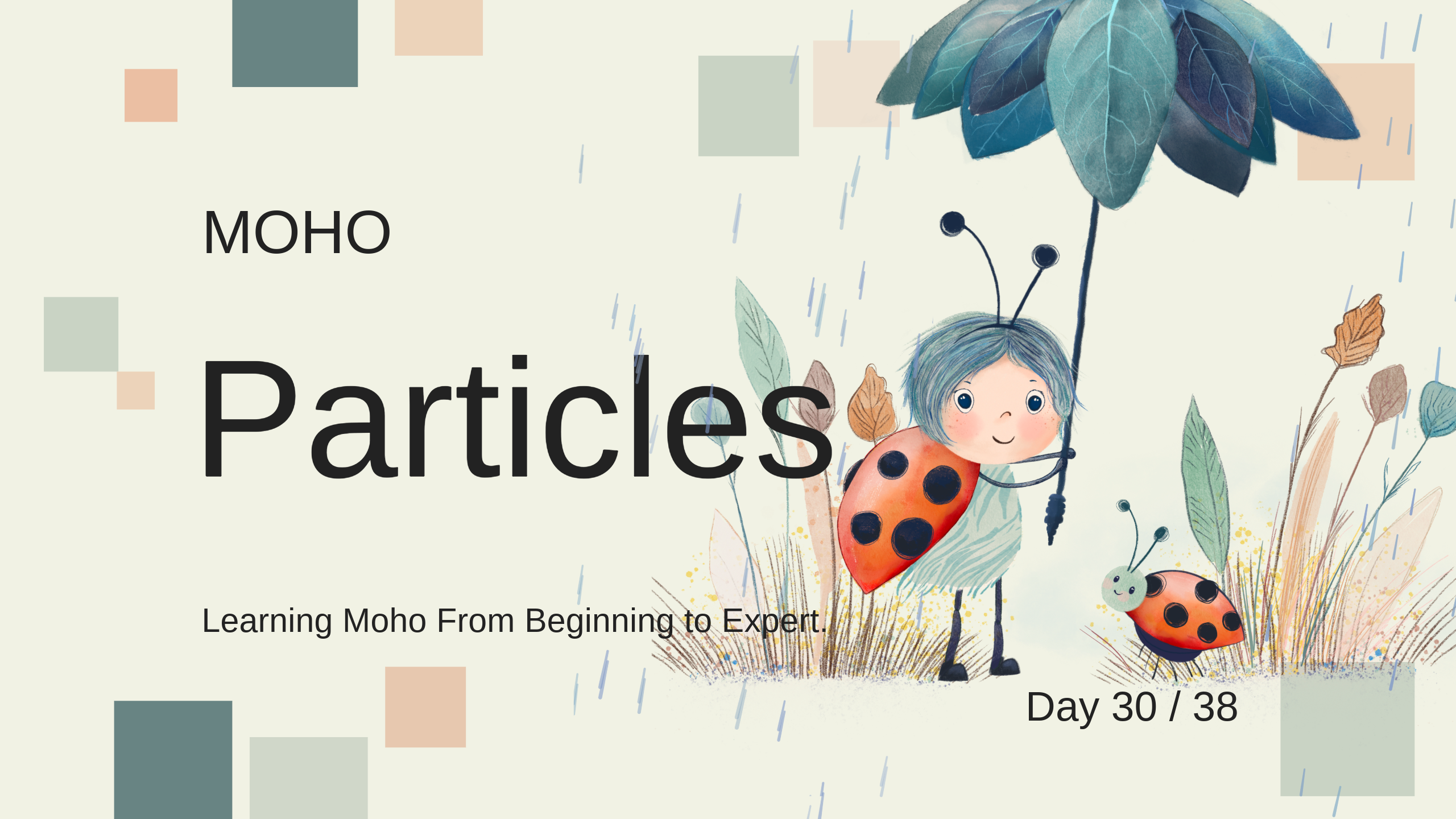 Part 30/38. Particles. Learning Moho from beginner to expert.